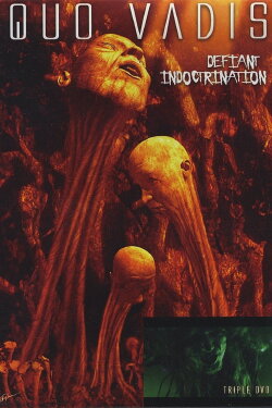 Quo Vadis: Defiant Indoctrination (2005) Quo Vadis: Defiant Indoctrination (2005)