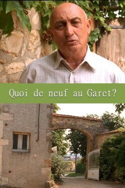 Quoi de neuf au Garet? (2005) Quoi de neuf au Garet? (2005)