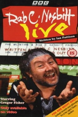 Rab C. Nesbitt Live (1992) Rab C. Nesbitt Live (1992)