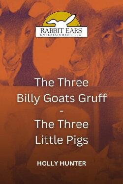 Rabbit Ears - The Three Billy Goats Gruff/The Three Little Pigs (1989)