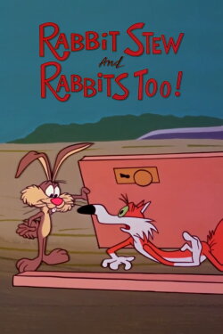 Rabbit Stew and Rabbits Too! (1969) Rabbit Stew and Rabbits Too! (1969)