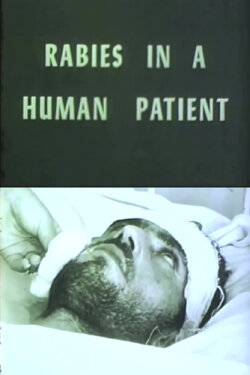 Rabies in a Human Patient (1955) Rabies in a Human Patient (1955)