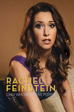 Rachel Feinstein: Only Whores Wear Purple (2016)