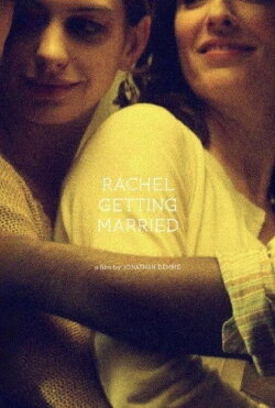Rachel Getting Married (2008) Rachel Getting Married (2008)