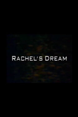 Rachel's Dream (1992) Rachel's Dream (1992)
