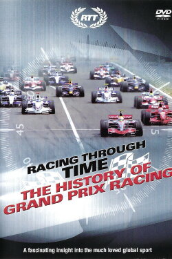 Racing Through Time: The History of Grand Prix Racing (2002)
