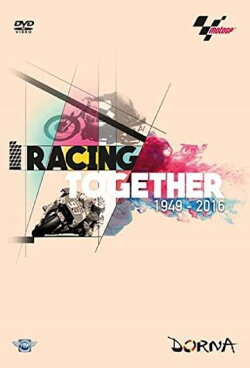 Racing Together 1949-2016 A History Of MotoGP (2017) Racing Together 1949-2016 A History Of MotoGP (2017)