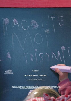 Raconte-moi la trisomie (2024) Raconte-moi la trisomie (2024)