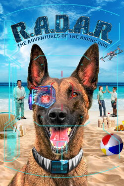 R.A.D.A.R.: The Adventures of the Bionic Dog (2023) R.A.D.A.R.: The Adventures of the Bionic Dog (2023)