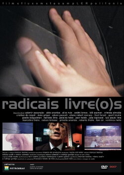 Radicais Livre(o)s (2007) Radicais Livre(o)s (2007)