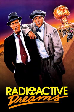 Radioactive Dreams (1986) Radioactive Dreams (1986)