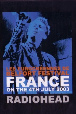 Radiohead aux Eurockéennes (2003) Radiohead aux Eurockéennes (2003)