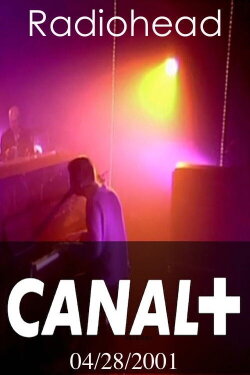 Radiohead: Live at Canal+ 2001 (2001) Radiohead: Live at Canal+ 2001 (2001)