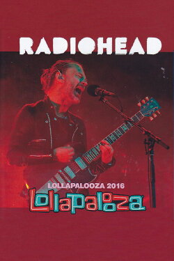 Radiohead | Lollapalooza, Berlin 2016 (2016) Radiohead | Lollapalooza, Berlin 2016 (2016)