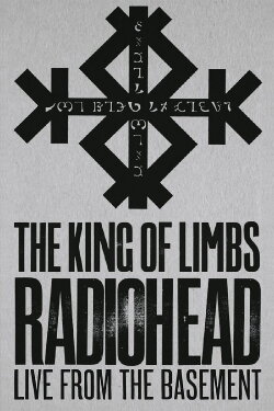 Radiohead: The King Of Limbs – Live From The Basement (2011) Radiohead: The King Of Limbs – Live From The Basement (2011)