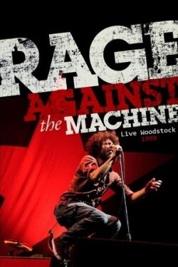 Rage Against The Machine - Live At Woodstock Rome (2000) Rage Against The Machine - Live At Woodstock Rome (2000)