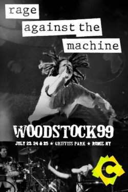 Rage Against The Machine: Woodstock 99 (1999) Rage Against The Machine: Woodstock 99 (1999)