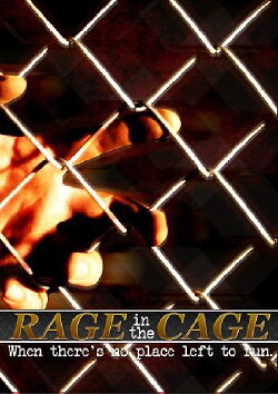 Rage in the Cage (2006) Rage in the Cage (2006)