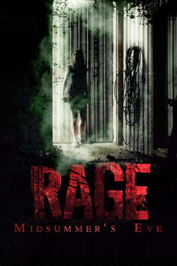 Rage: Midsummer's Eve (2015) Rage: Midsummer's Eve (2015)