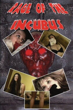 Rage of the Incubus (2004)