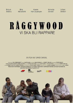 Råggywood: Vi ska bli rappare (2015) Råggywood: Vi ska bli rappare (2015)