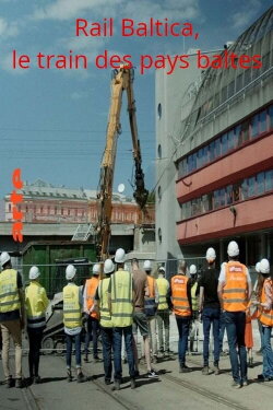 Rail Baltica - Ein Zug für Europa (2023) Rail Baltica - Ein Zug für Europa (2023)