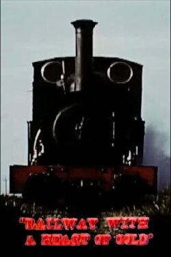 Railway with a Heart of Gold (1965) Railway with a Heart of Gold (1965)