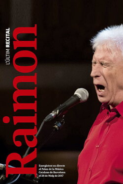Raimon, l’últim recital (2017) Raimon, l’últim recital (2017)