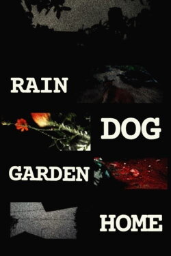 Rain Dog Garden Home (2021) Rain Dog Garden Home (2021)