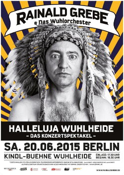 Rainald Grebe: Halleluja Wuhlheide (2015) Rainald Grebe: Halleluja Wuhlheide (2015)
