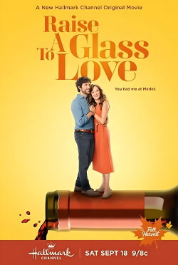 Raise a Glass to Love (2021) Raise a Glass to Love (2021)