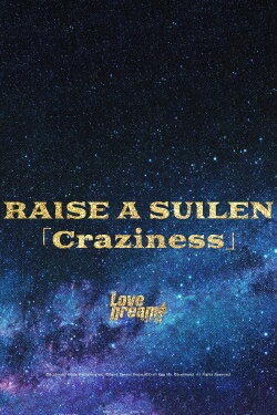 RAISE A SUILEN 「Craziness」 (2020)