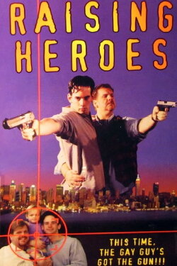 Raising Heroes (1996) Raising Heroes (1996)