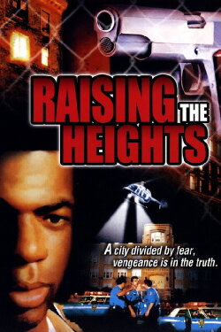Raising the Heights (1998) Raising the Heights (1998)