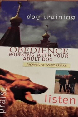 Raising Your Dog with the Monks of New Skete: Obedience - Working With Your Adult Dog (1996) Raising Your Dog with the Monks of New Skete: Obedience - Working With Your Adult Dog (1996)