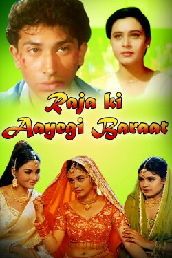 Raja Ki Ayegi Baraat (1997) Raja Ki Ayegi Baraat (1997)