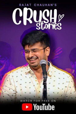 Rajat Chauhan: My Crush Stories (2022) Rajat Chauhan: My Crush Stories (2022)