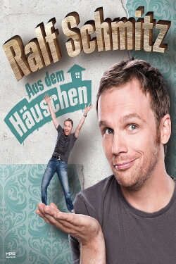 Ralf Schmitz Aus dem Häuschen (2016) Ralf Schmitz Aus dem Häuschen (2016)