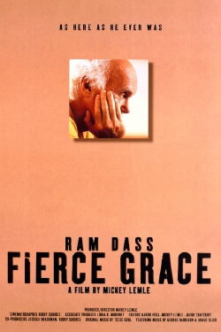 Ram Dass: Fierce Grace (2001) Ram Dass: Fierce Grace (2001)