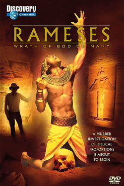 Rameses: Wrath Of God Or Man? (2004) Rameses: Wrath Of God Or Man? (2004)
