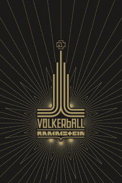 Rammstein: Völkerball (2006) Rammstein: Völkerball (2006)