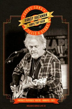 Randy Bachman | Vinyl Tap Tour: Every Song Tells a Story (2014) Randy Bachman | Vinyl Tap Tour: Every Song Tells a Story (2014)