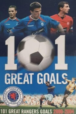 Rangers FC: 101 Great Goals (2004) Rangers FC: 101 Great Goals (2004)