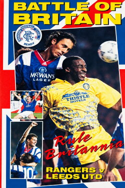 Rangers FC: Battle of Britain - Rule Britannia (1999) Rangers FC: Battle of Britain - Rule Britannia (1999)
