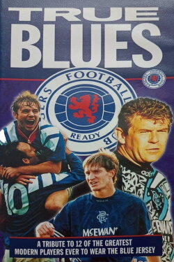 Rangers FC: True Blues (1998) Rangers FC: True Blues (1998)
