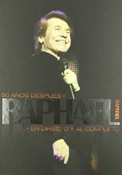 Raphael: 50 años después - En directo y al completo (2009) Raphael: 50 años después - En directo y al completo (2009)