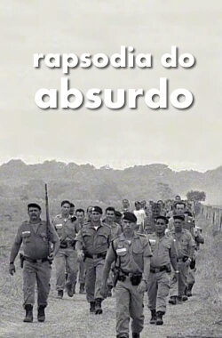 Rapsódia do Absurdo (2008)