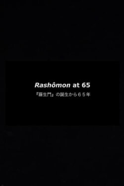 Rashômon at 65 (2015) Rashômon at 65 (2015)