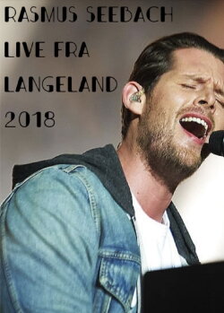 Rasmus Seebach - Live fra Langeland (2018) Rasmus Seebach - Live fra Langeland (2018)
