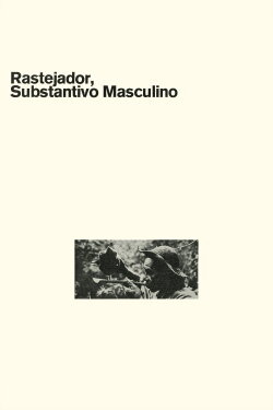 Rastejador, Substantivo Masculino (1970) Rastejador, Substantivo Masculino (1970)